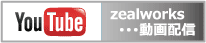 zeal YouTube zealworks YouTube